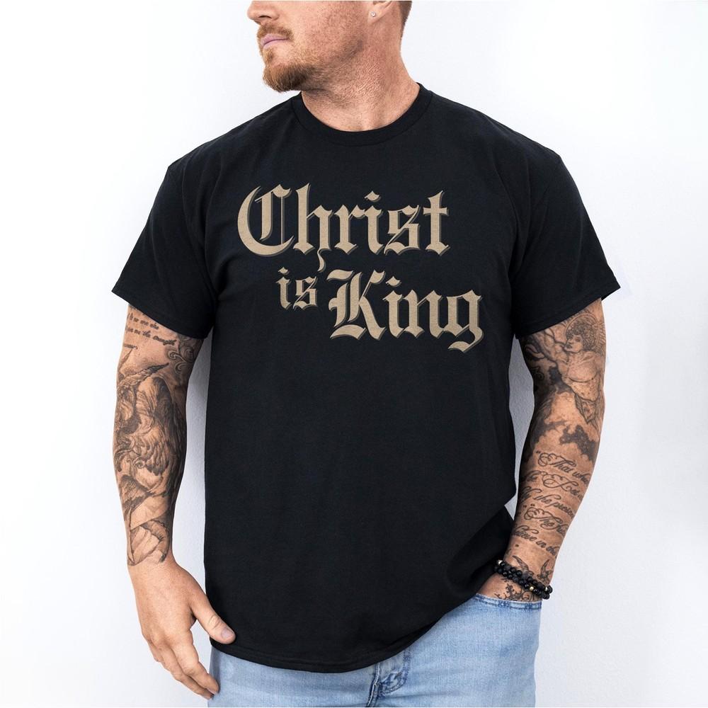 

Christian Christ Is King Jesus Christ Catholic Religious Bible Verse T-Shirt 4XL