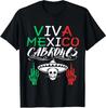 Viva Mexico Cabrones Unabhängigkeitstag Mexikanische Flagge T-Shirt