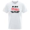 Funny My Job Is Top Secret Print T Shirt Men Summer 100% Cotton Short Sleeve Fashion Street Tshirt Loose Oversized Tee Clothing