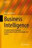 Kniha Business Intelligence : A Comprehensive Approach To Information Needs, Technologies and Culture