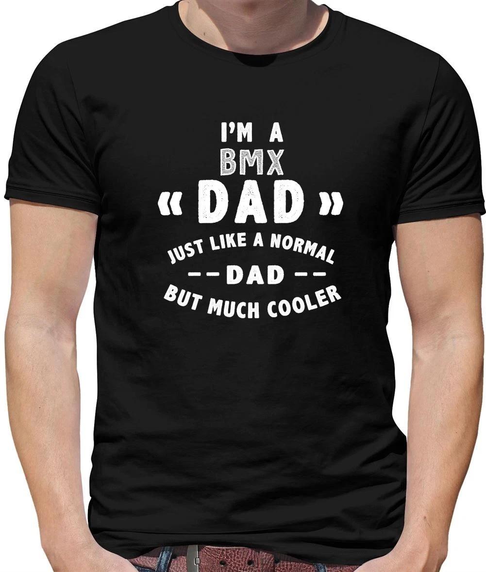 I m A Bmx Dad - Mens T-Shirt - Bike Bikes Cycling Ride Fathers Day Rider L