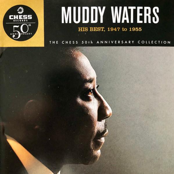 

CD MUDDY WATERS - His Best 1947 To 1955 CHD9370 Chess, MCA Reco 1997 US Blues Used