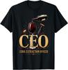 CEO Cork Extraction Officer Funny Wine Lover Unisex T-Shirt