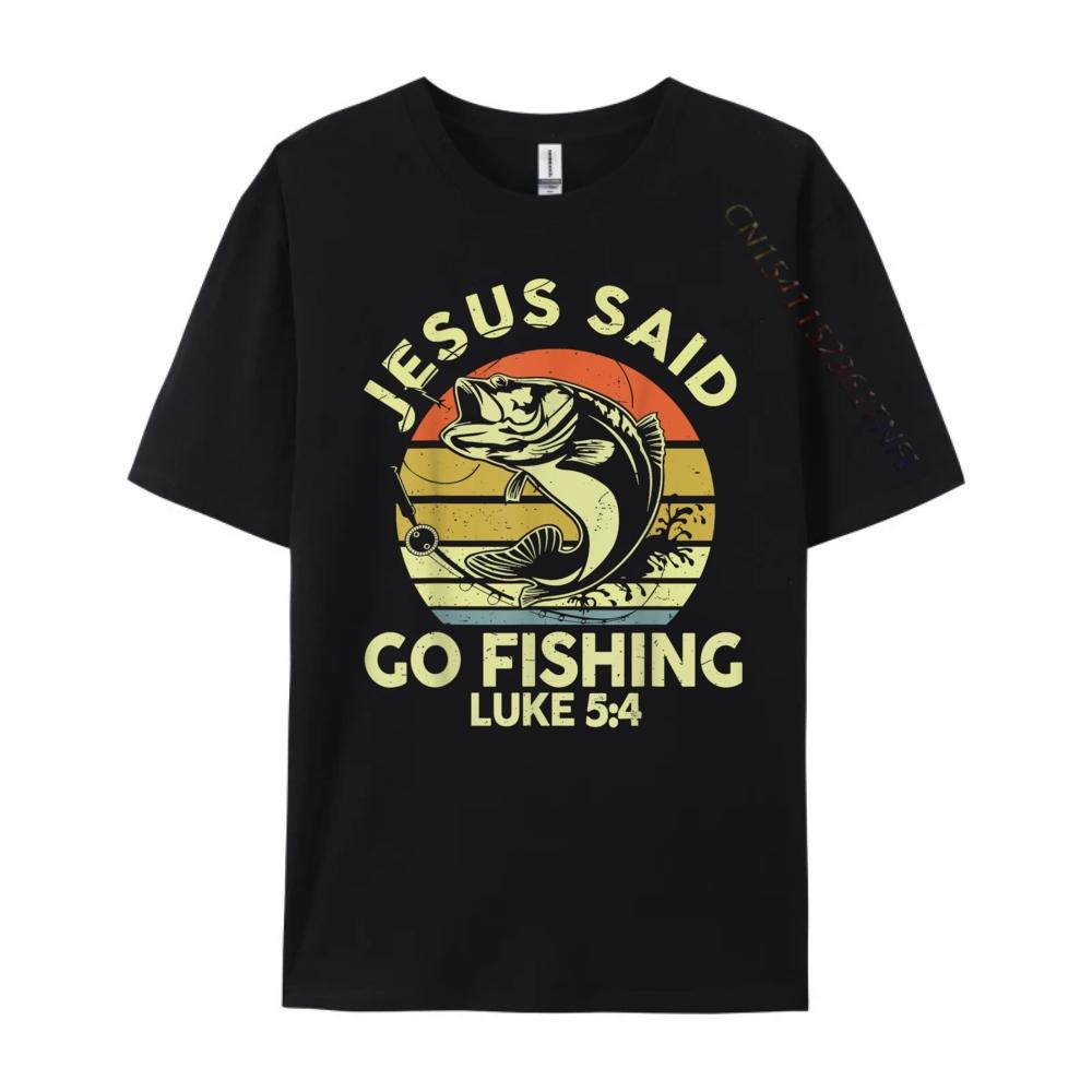Dad Jesus Christ Said Go Fishing Bass Christian Funny Graphic T Shirts 100 Cotton Meme Tshirt Tshirts