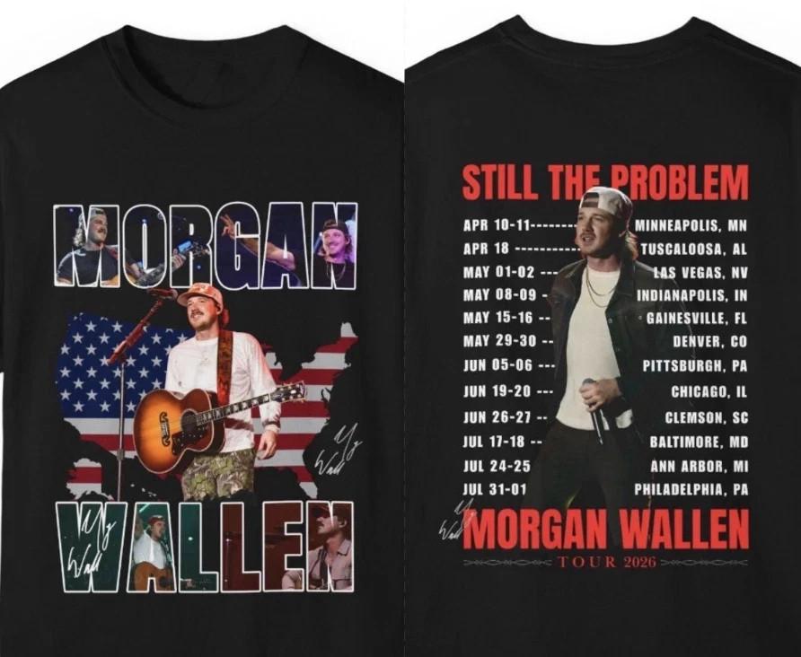 Morgan Wallen Still The Problem 2026 Tour T-shirt AN69678