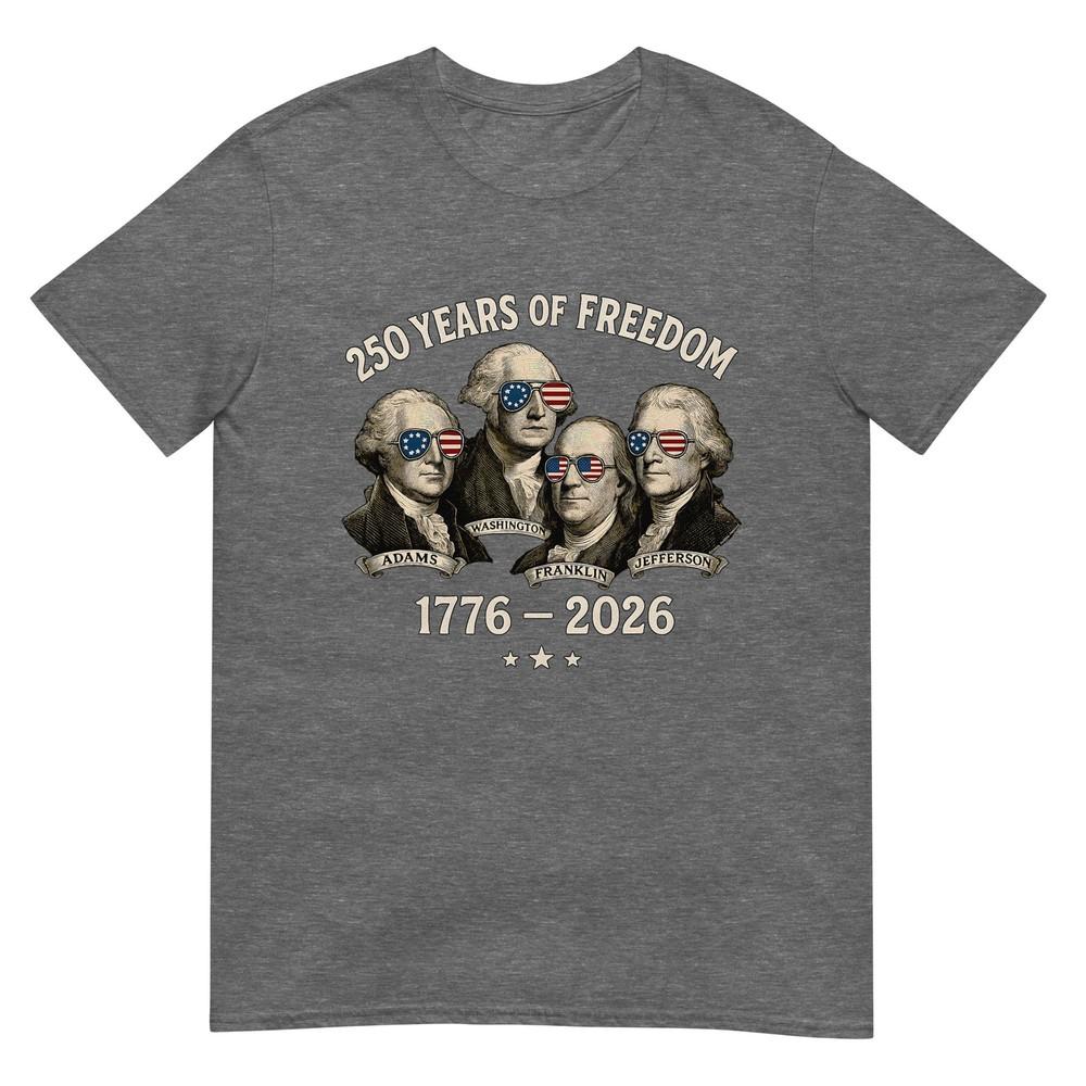 Founding Fathers 250 Years Of Freedom 17762026 TShirt