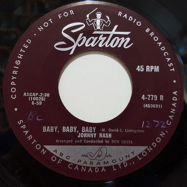 

7inch Record JOHNNY NASH Baby Baby Baby 4779R Sparton 1959 Canada Jazz Used