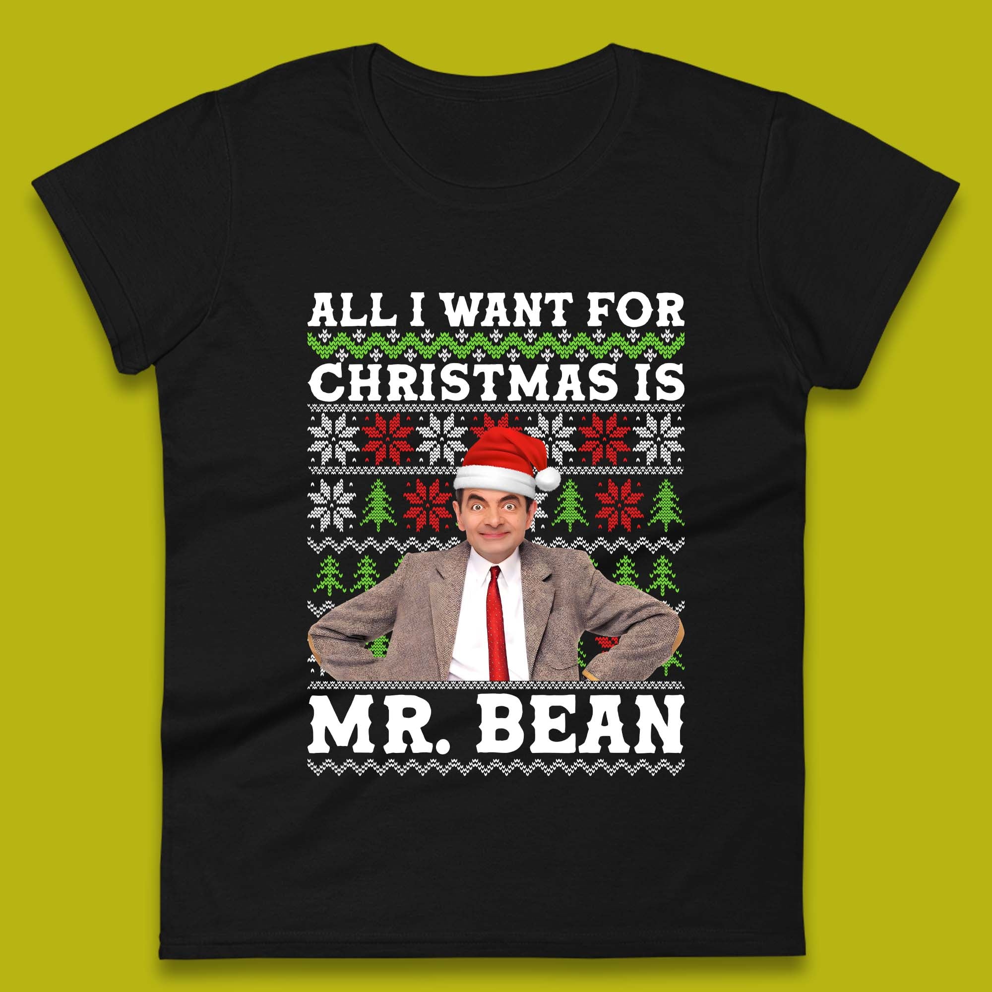 

Want Mr Bean For Christmas Womens T-Shirt Mens Tops Tees Unisex L