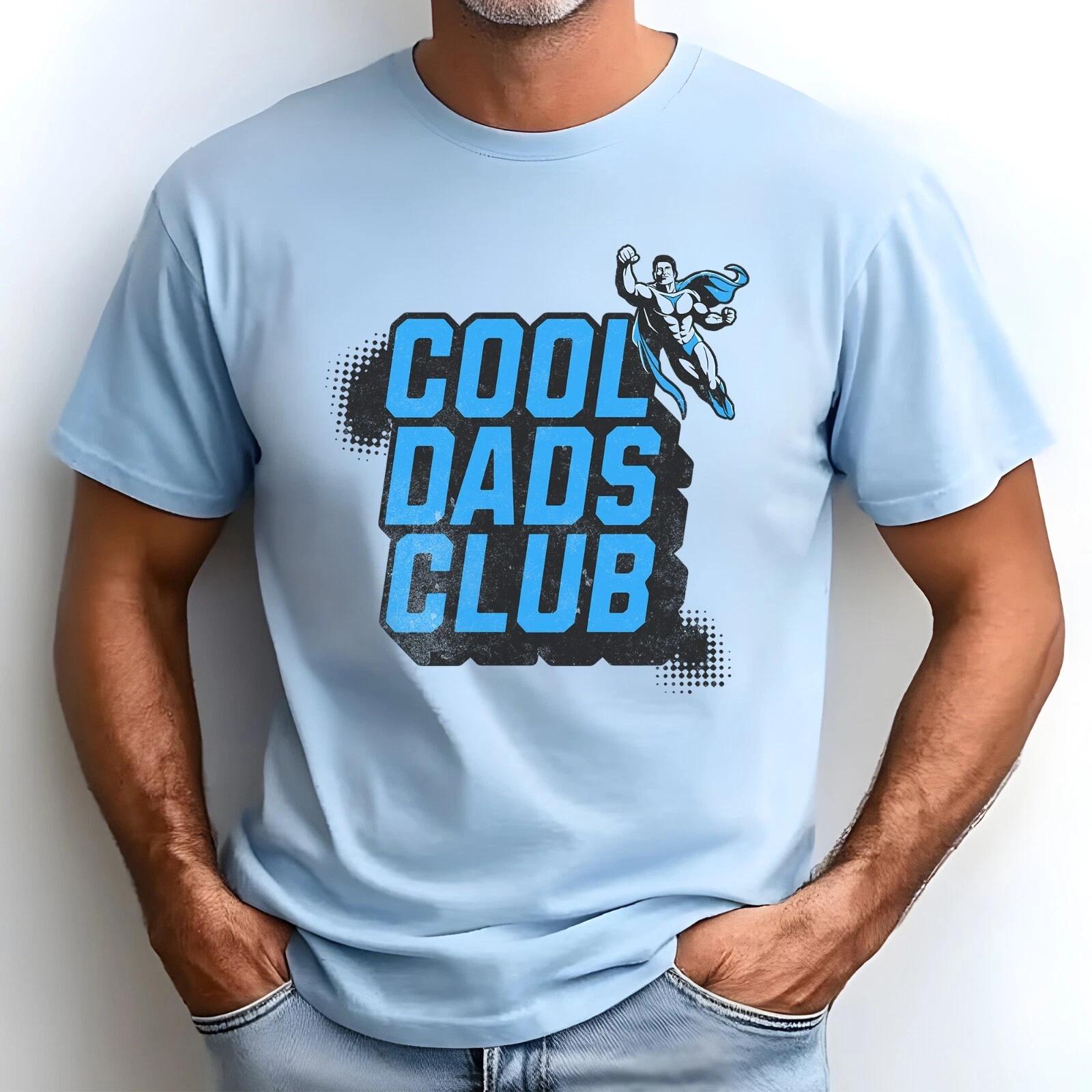 Cool Dads Club T-Shirt, Fun Father’s Day Gift for New Dads, and Cool Papas 4XL