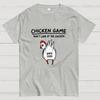 Funny Chicken Game Don’t Look At The Chicken Humour Cotton Casual Cool Loose T-Shirt