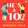 Hes A 10 by Jessica Yale Paperback Book 9781405962537