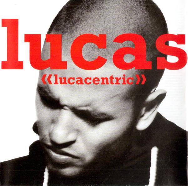 

CD LUCAS - Lucacentric 924672 Big Beat 1994 US Dance & Electronica Used