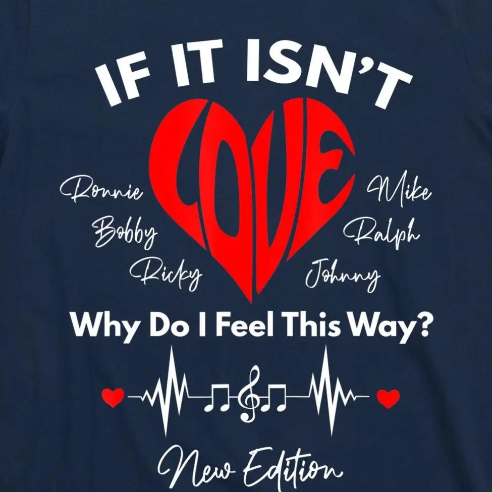 If It Isnt Love Ronnie Bobby Ricky Mike Ralph and Johnny TShirt 100 Cotton ONeck Short Sleeve Casual Mens Tshirt Size S3XL
