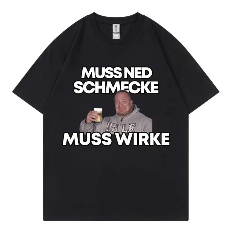 

Funny Markus Ruhl Meme Graphic T Shirts Muss Ned Schmecke Muss Wirke T-shirt Unisex Fashion Casual Summer T-shirts Streetwear 5XL різнокольоровий