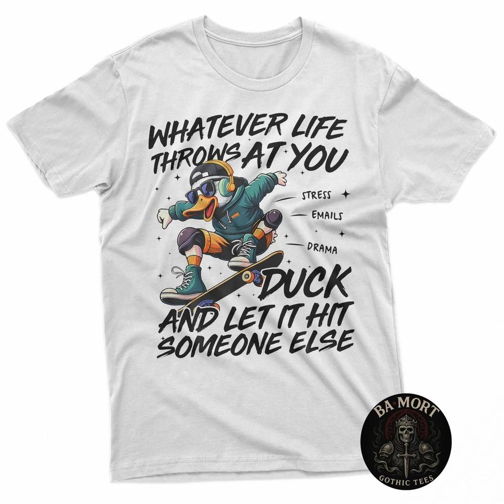 Funny Duck Skateboard TShirt Duck And Let It Hit Someone Else Tee Unisex T-Shirt M