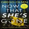 Now That Shes Gone by Gregg Olsen Paperback Book 9781472109491
