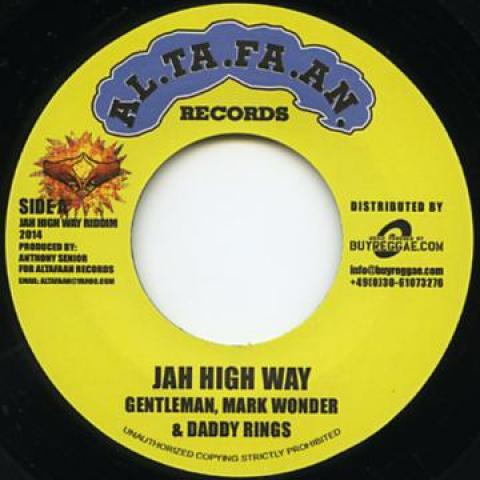 

7-дюймовая пластинка GENTLEMAN , MARK WONDER & DADDY RIN - Jah High Way / Give Thanks ALTEU002 Al.Ta.Fa.An. 2014 Германия Регги, Ска и Даб
