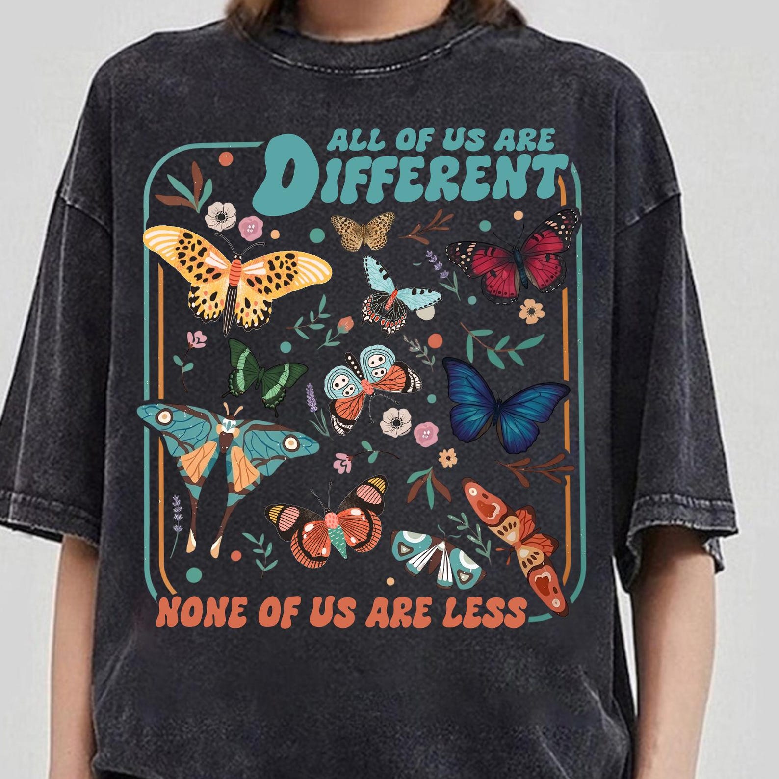 All Of Us Are Different None Of Us Are Less Shirt, Teacher Appreciation Gift, Butterfly Tshirt, School Counselor, Inclusive Classroom Shirt 4XL