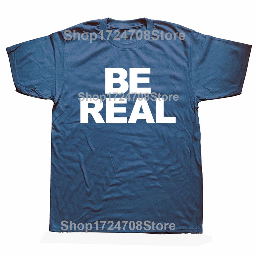 Tricouri Noutate Minunate Fii Real Grafic Bumbac Streetwear Mânecă Scurtă Cadouri de Ziua de Naștere Tricou Stil de Vară Îmbrăcăminte Bărbați