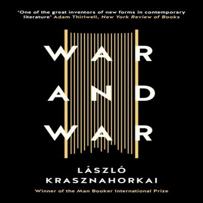 War and War by Laszlo Krasznahorkai Paperback Book 9781781256237