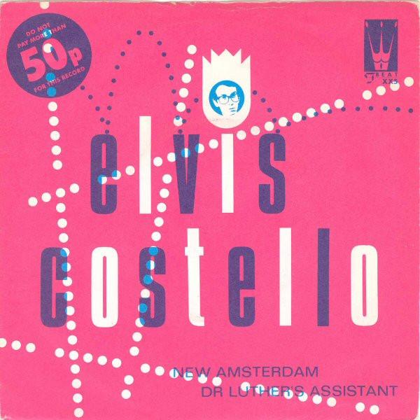 

7inch Record ELVIS COSTELLO - New Amsterdam / Dr Luther s Assista XX5 F-Beat ] UK Rock Used