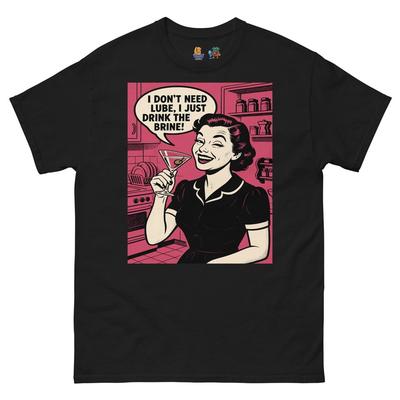 Pickled Pink And Irish Girl Brine Martini Lube T Shirt