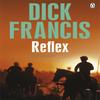 Reflex by Dick Francis Paperback Book 9781405916721