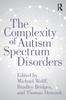 Kniha The Complexity of Autism Spectrum Disorders
