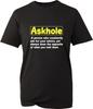 Askhole Funny Meme T Shirt Hilarious Adult Jokes Sarcastic Unisex Gift Tee Top