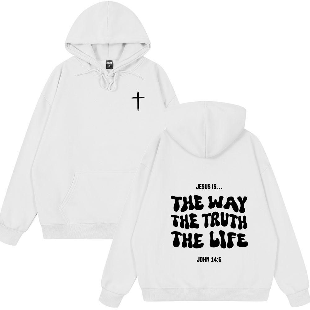 Jesus ist der Weg die Wahrheit das Leben Christliche Bibelvers Hoodies Herren Damen Kleidung Mode Sweatshirts Winterstil Pullover