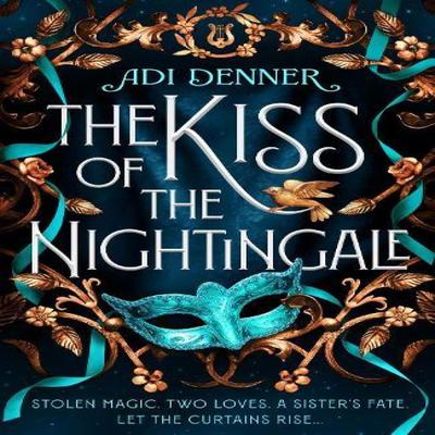 The Kiss of the Nightingale by Adi Denner Paperback Book 9780349130446