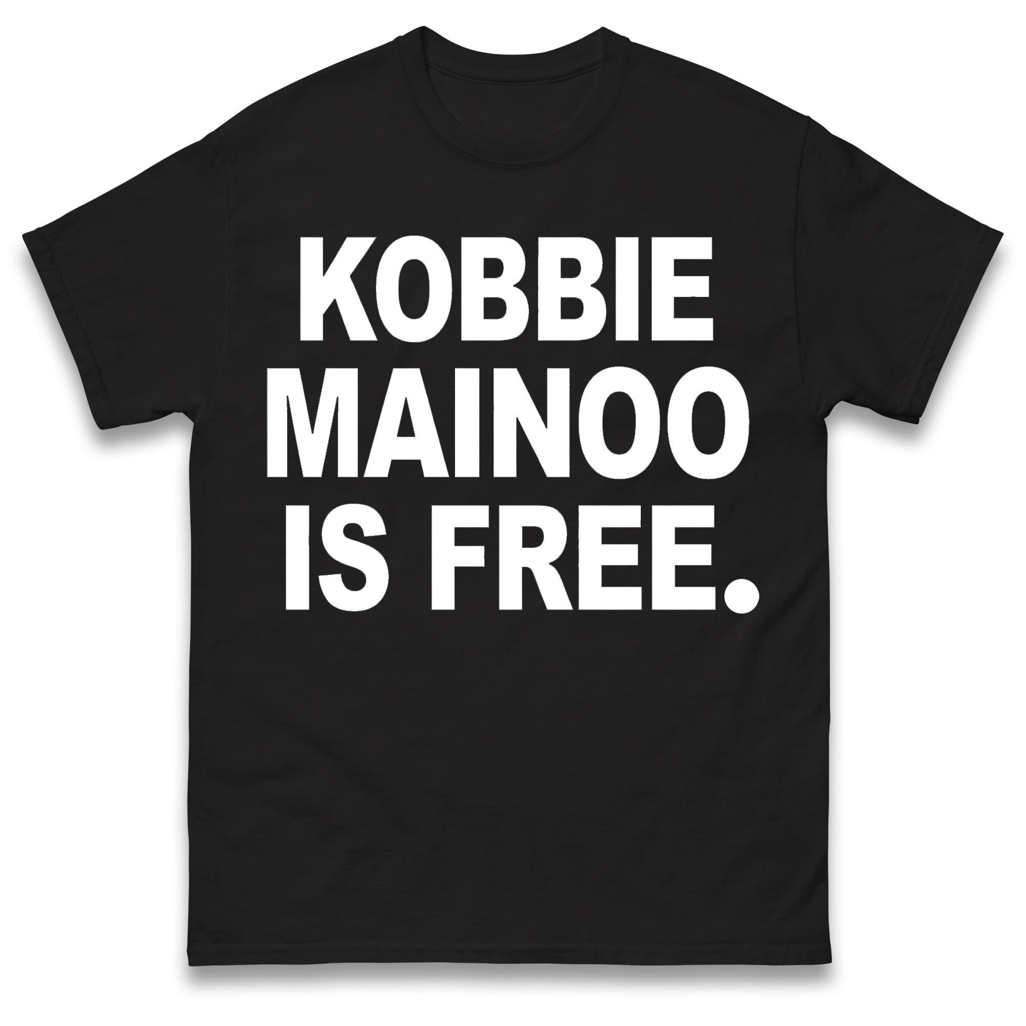 

Kobbie Mainoo is Free T Shirt Tshirt Mens Womens Unisex Tops Tees 2XL
