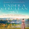 Under A Cerulean Sky by Jane Coverdale Paperback Book 9780008547660