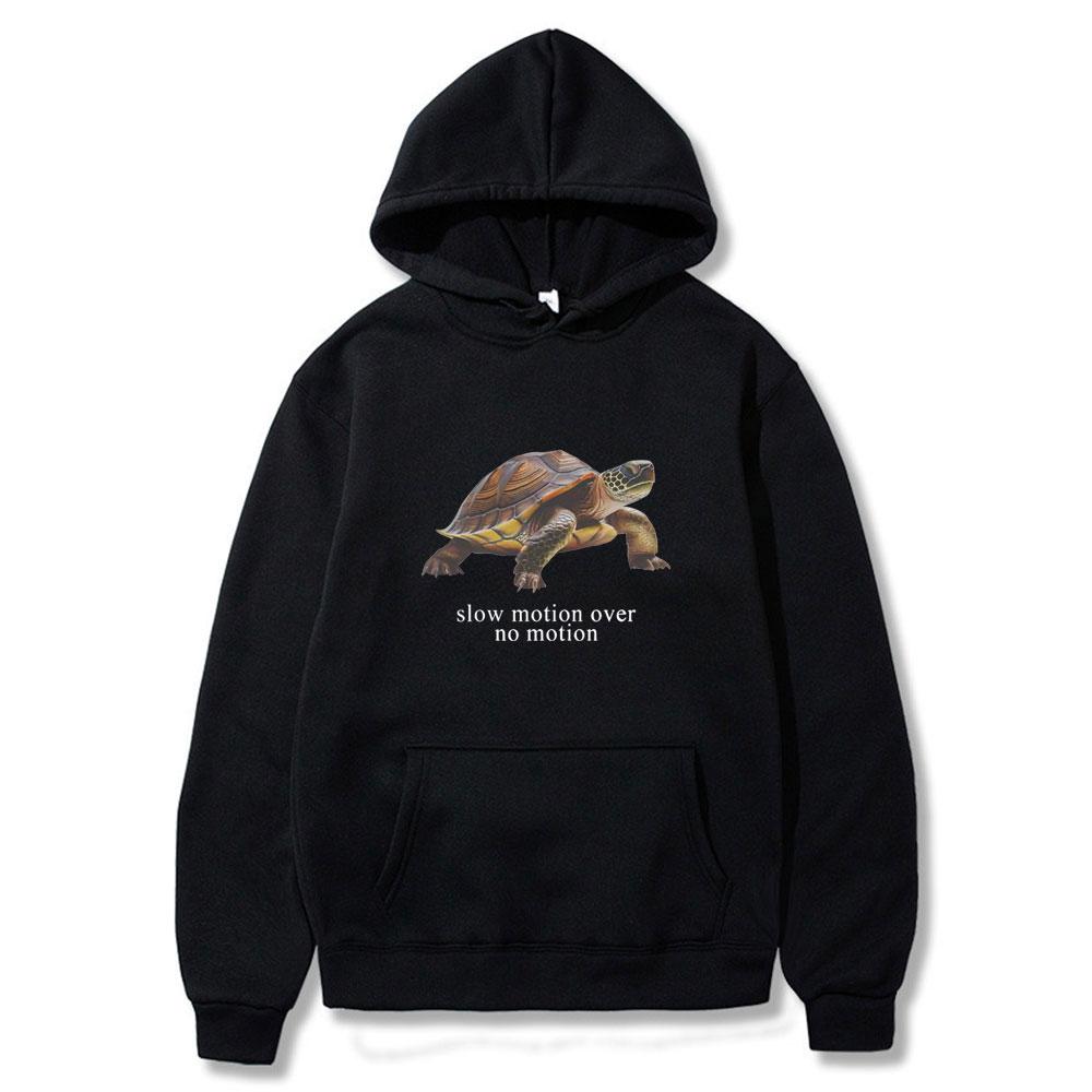 

Slow Motion Over No Motion Funny Turtle Meme Hoodie Men Women Hoody Fashion Hip Hop Style Winter Fleece Sweatshirts and Hoodies 3XL