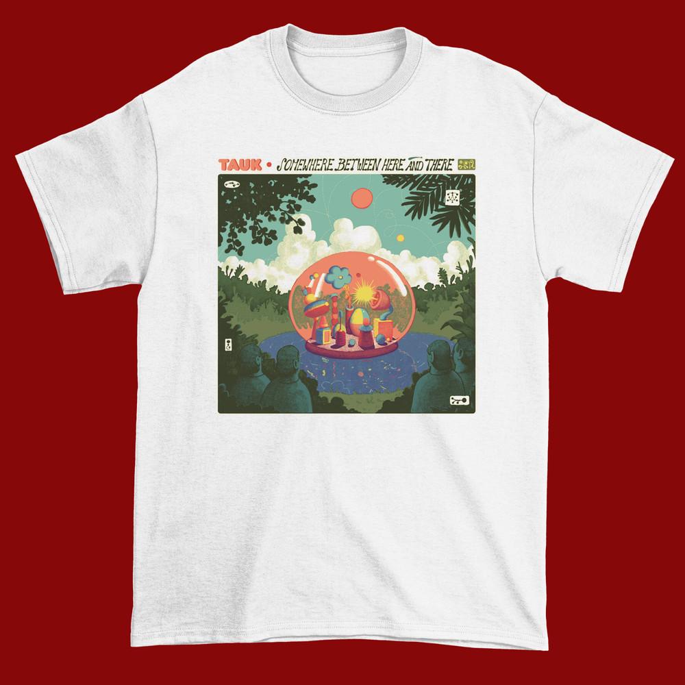 Somewhere Between Here And There TAUK White Shirt S5XL T284 Unisex T-Shirt XL
