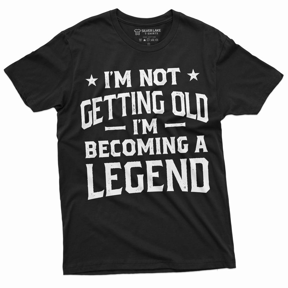 

Men s Funny becoming legend getting old T-shirt Grandpa dad papa Birthday tee 4XL