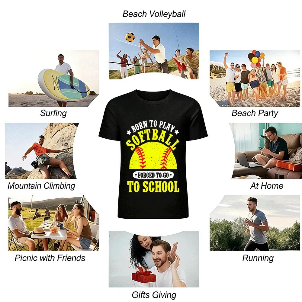 Born To Play Softball Forced To Go To SchoolT Pure Cotton T-shirt