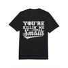 European Sizes Comfort Colors You're Killin' Me Smalls Funny Baseball T-Shirt for & - Heavyweight Casual Tee with Iconic Movie Phrase from Film