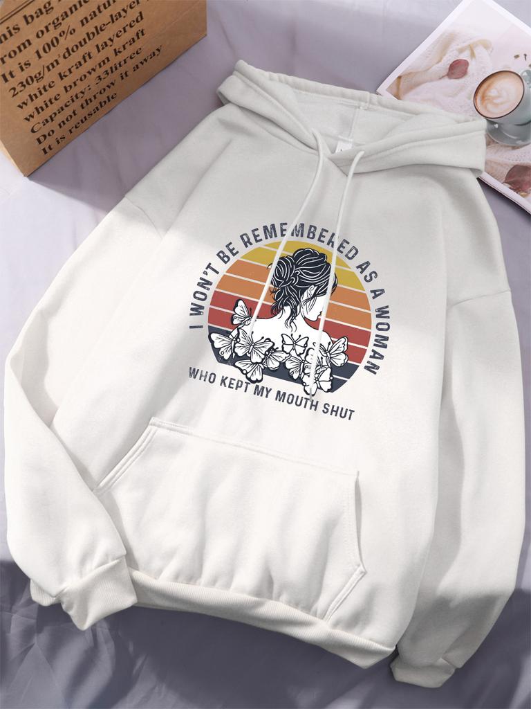 I Won'T Be Remembered As A Woman Print Hoodies Women Casual Pocket Hoody Winter Fleece Warm Tops Basics Sporty Womans Clothes