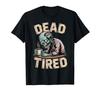Dead Tear Zombie Coffee Addict Morning Mood T-Shirt
