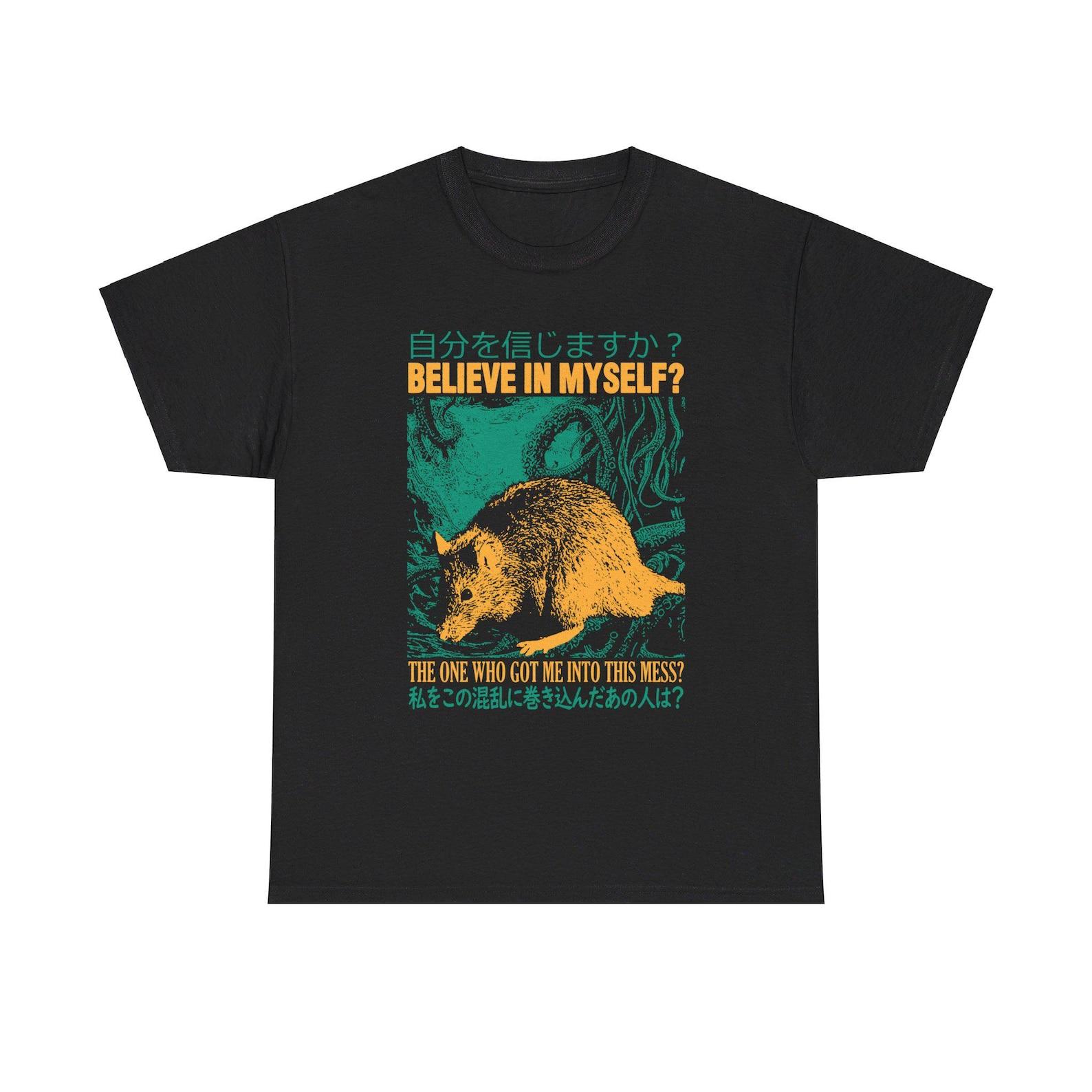 Believe in myself Rat T-Shirt 2XL
