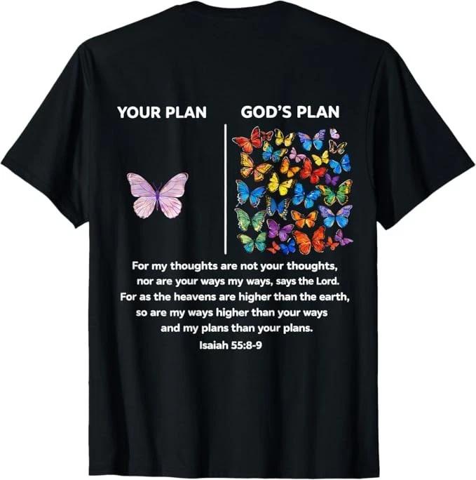 On Back Your Plan and God s Plan Butterflies Isaiah 558-9 T-Shirt 2XL