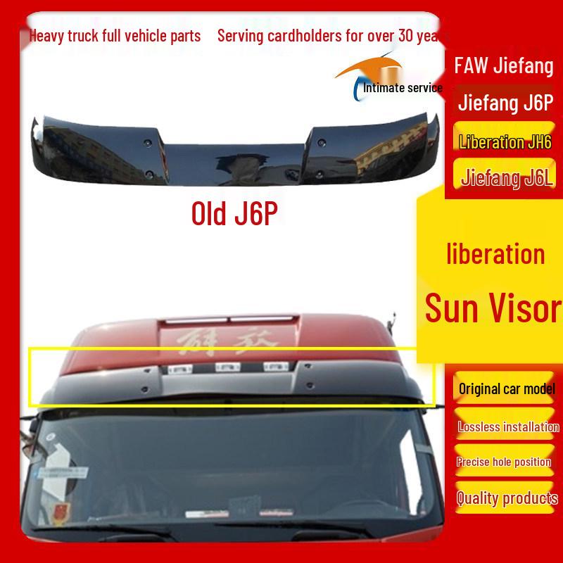 Original Sun Visor & Windshield Jiefang J6P/JH6, Small J6L Spoiler Car Parts