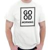 Good Morning Happy Stylish Trendy Womens Crew T Shirt