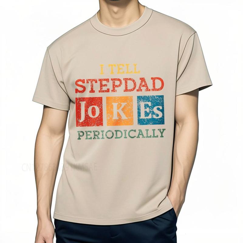 Big size summer For men t shirt I Tell Stepdad Jokes Periodically Short Sleeve New Arrived Crew Neck Top tees cotton men top