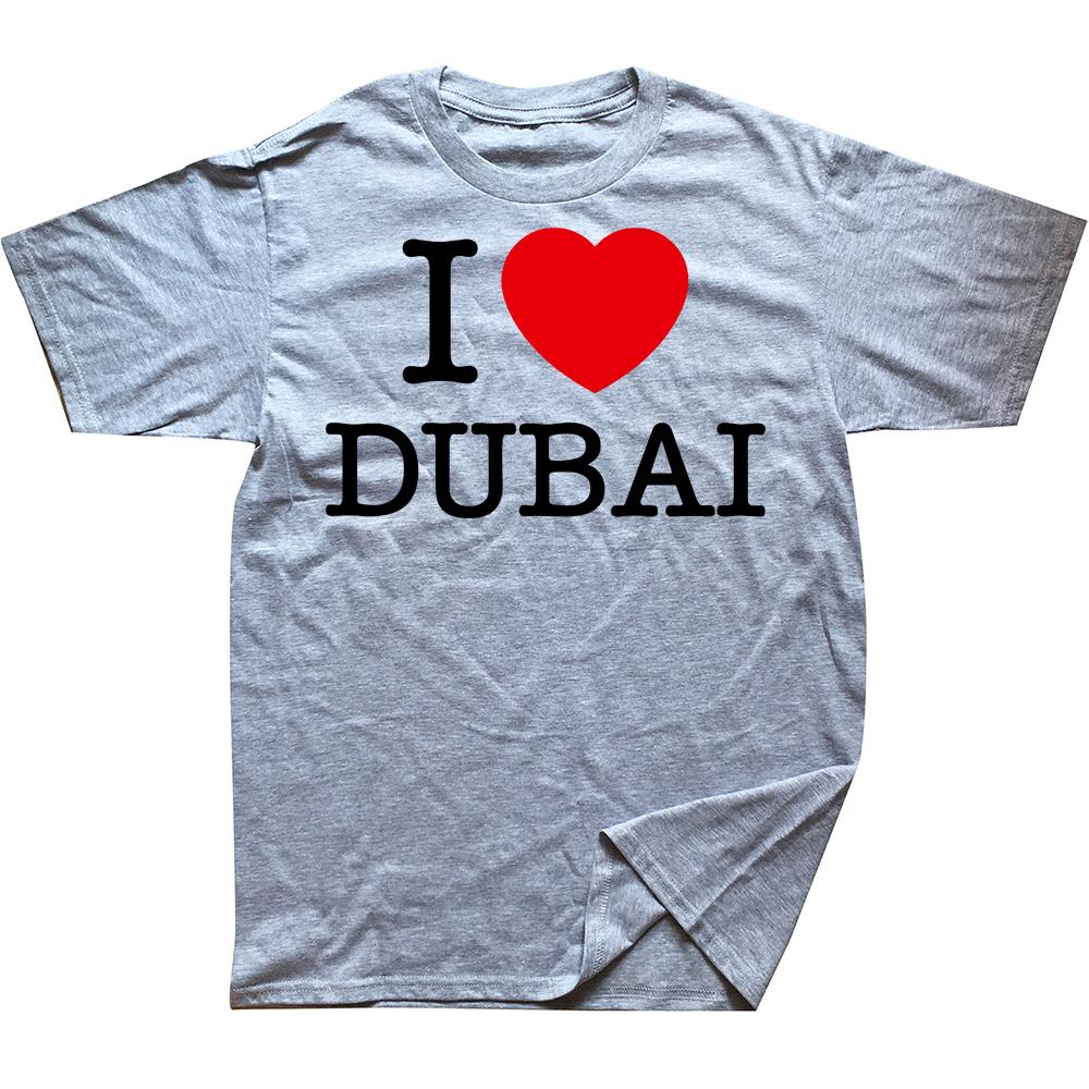 Funny I Love Dubai T Shirts Summer Style Graphic Cotton Streetwear Short Sleeve Birthday Gifts Tshirt Mens Clothing