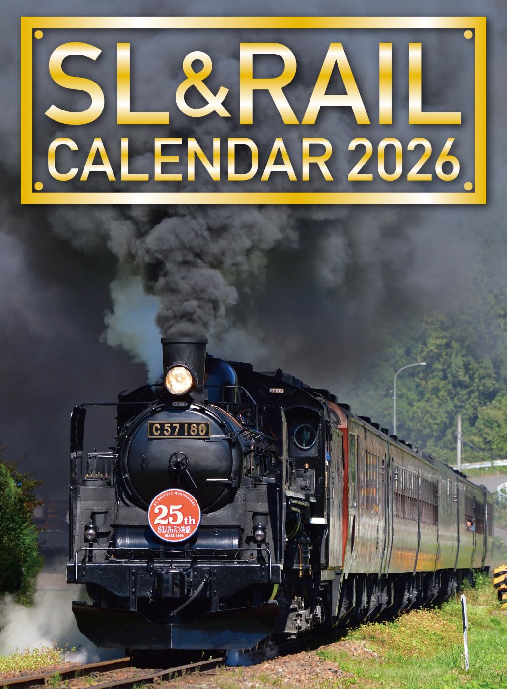 

2026 Steam Locomotive Rail Calendar &
