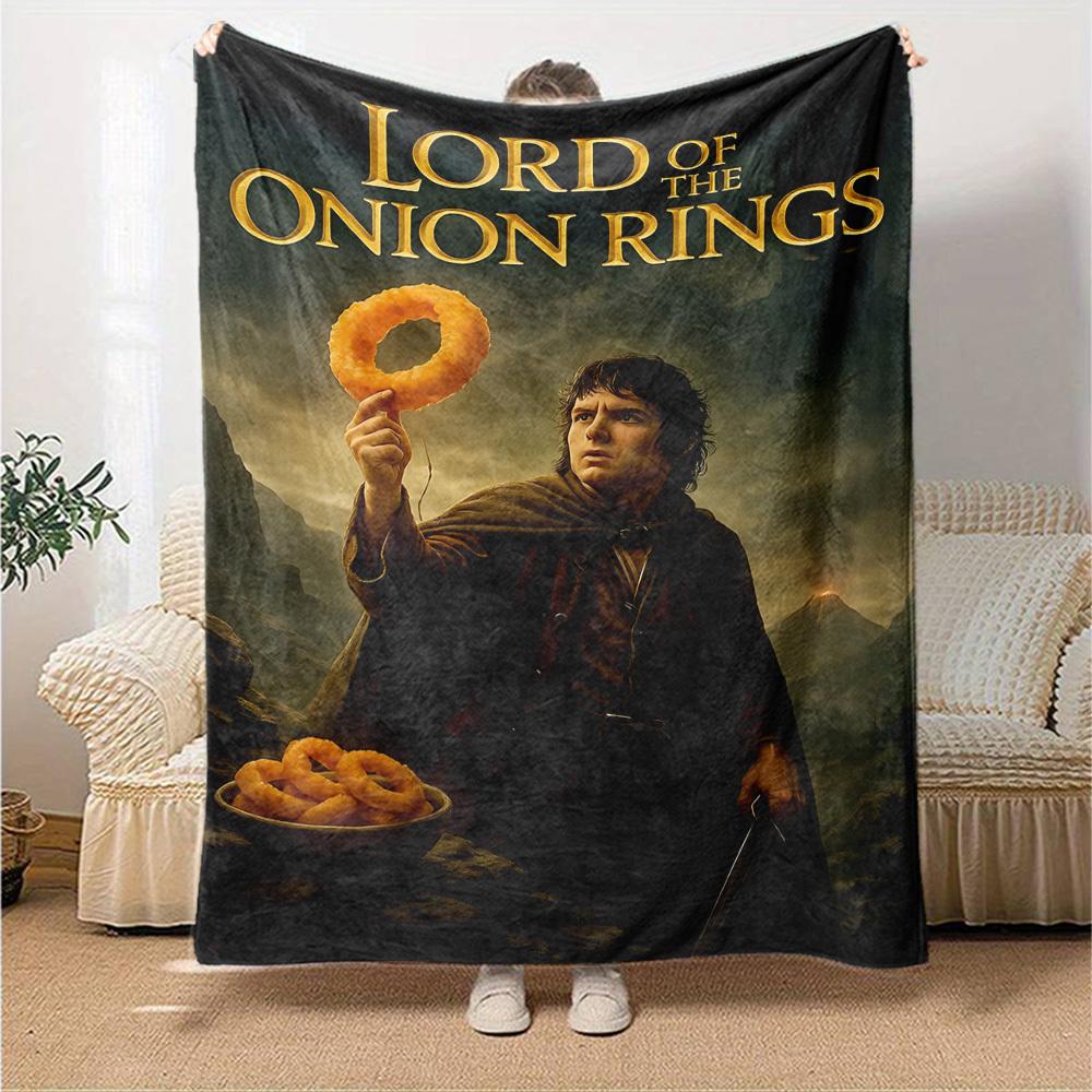 1pc onion rings lord of the rings Flannel Blanket Soft Warm Throw for Home, Office, Travel, All-Season Cozy Bedding GiftL1294