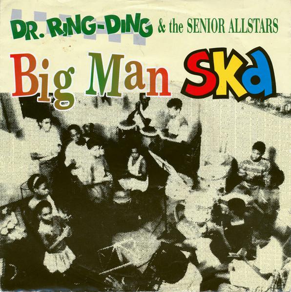 

7inch Record DR. RINGDING THE SENIOR ALLSTARS Big Man Ska GROVS102 Grover Records 1994 Germany Rock Used