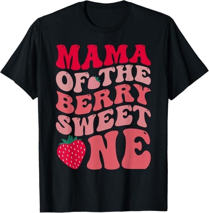 Mama Of The Berry Sweet One Strawberry First Birthday T-Shirt